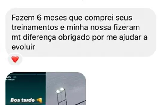 Print de depoimento: “Fazem 6 meses que comprei seus treinamentos e fizeram muita diferença”