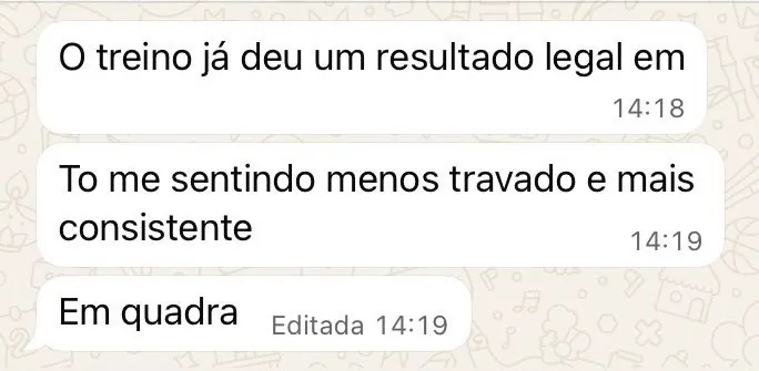 Print de depoimento: “Tô me sentindo menos travado e mais consistente em quadra”